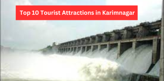 Top 10 Tourist Attractions in Karimnagar
